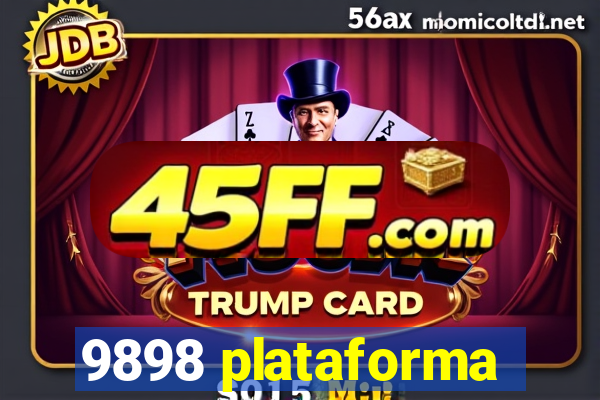 9898 plataforma